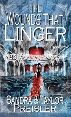 The Wounds That Linger by Preisler, Sandra