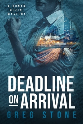 Deadline on Arrival by Stone, Greg
