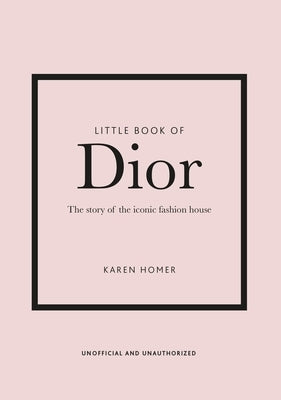 Little Book of Dior by Homer, Karen