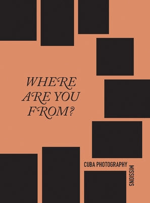 Cuba Photography Missions: Where Are You From? by Nordstrom, Alison