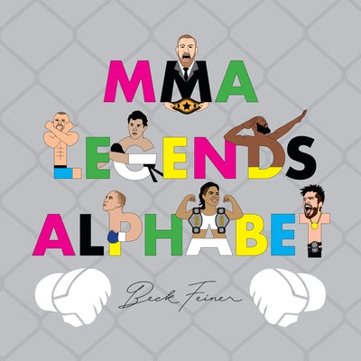 Mma Legends Alphabet by 
