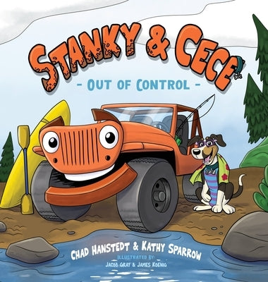 Stanky & Cece: Out of Control by Hanstedt, Chad