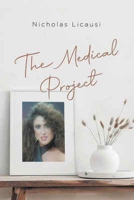 The Medical Project by Licausi, Nicholas