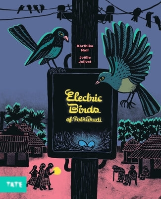Electric Birds of Pothakudi by Na&#195;&#175;r, Karthika