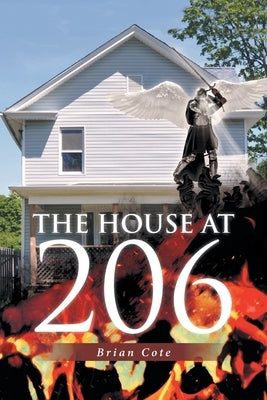 The House at 206 by Cote, Brian