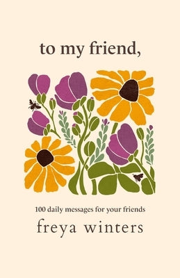 To My Friend, by Winters, Freya