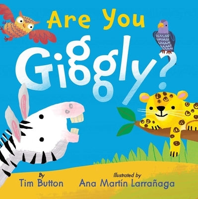 Are You Giggly? (Interactive Read-Aloud with Novelty Mirror) by Button, Tim