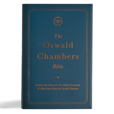 CSB Oswald Chambers Bible, Cloth Over Board: Includes My Utmost for His Highest Devotional and Other Select Works by Oswald Chambers by Csb Bibles by Holman