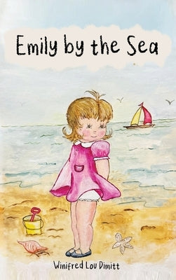 Emily by the Sea by Lou Dimitt, Winifred