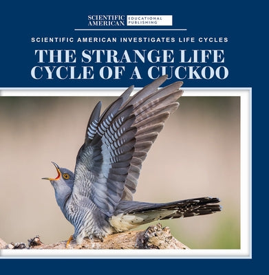 The Strange Life Cycle of a Cuckoo by McDougal, Anna