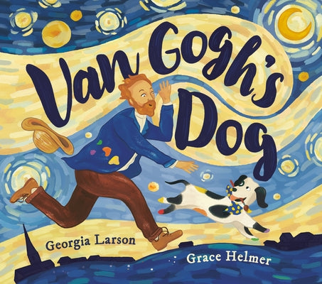 Van Gogh's Dog by Larson, Georgia