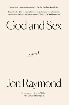 God and Sex by Raymond, Jon