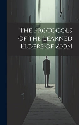The Protocols of the Learned Elders of Zion by Anonymous
