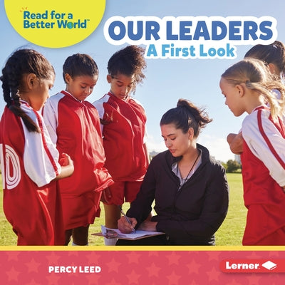 Our Leaders: A First Look by Leed, Percy