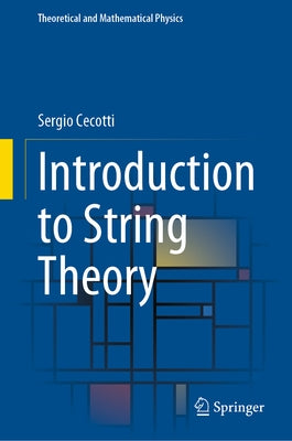 Introduction to String Theory by Cecotti, Sergio