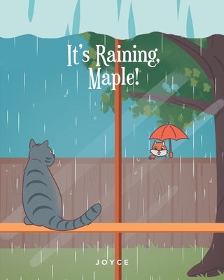 It's Raining, Maple! by Joyce