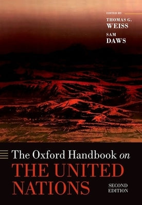 The Oxford Handbook on the United Nations by Weiss, Thomas G.