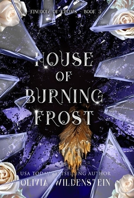 House of Burning Frost by Wildenstein, Olivia