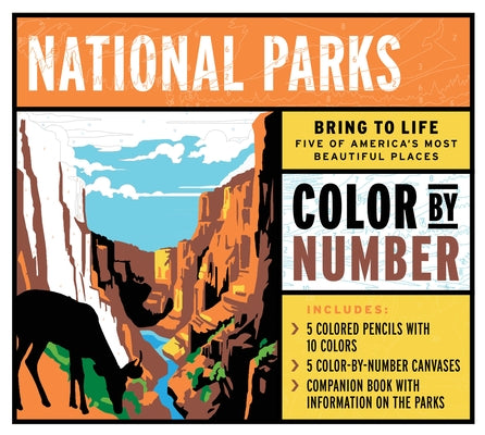 National Parks Color by Number Kit: Bring to Life Five of America's Most Beautiful Places - Includes: 5 Colored Pencils with 10 Colors, 5 Color-By-Num by Editors of Chartwell Books