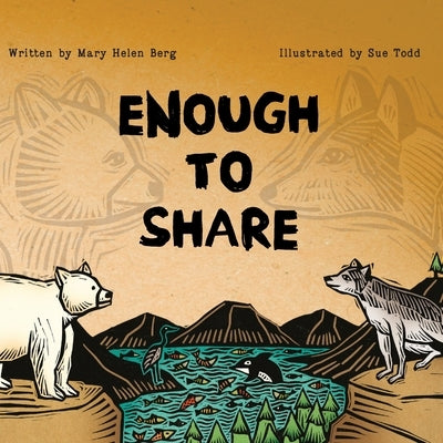 Enough To Share by Berg, Mary Helen
