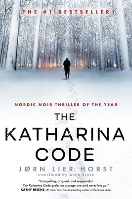 The Katharina Code by Horst, J&#195;&#184;rn Lier