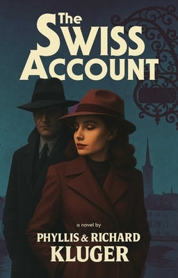 The Swiss Account by Kluger, Phyllis