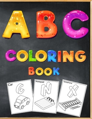 ABC coloring book: ABC Toddler Coloring Book with fun 3D Letters, Colors, Shapes, Animals, Numbers, Alphabet for Pre-Reading, Kindergarte by Books, Abc Coloring