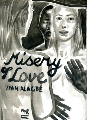 Misery of Love by AlagbÃ©, Yvan