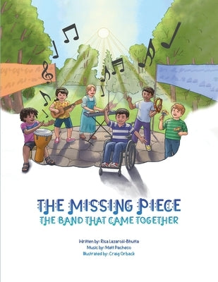 The Missing Piece: The Band That Came Together by Bhutta, Risa Lazaroff
