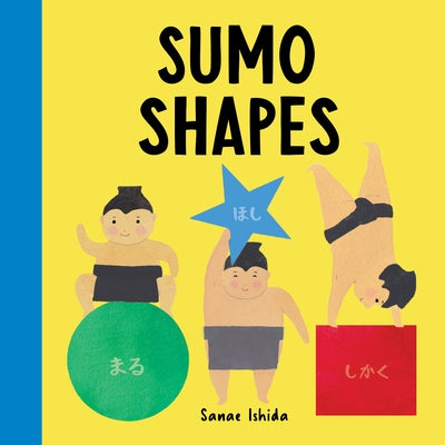 Sumo Shapes: (Shape Books for Toddlers 1-3) by Ishida, Sanae