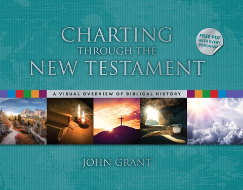 Charting Through the New Testament by Grant, John