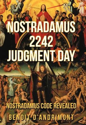 Nostradamus 2242 Judgment Day by D'Andrimont, Benoit