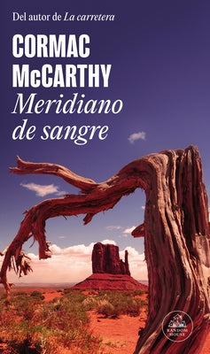 Meridiano de Sangre / Blood Meridian by McCarthy, Cormac