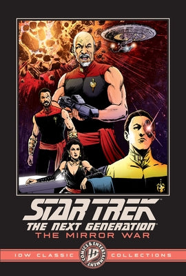 Star Trek: The Next Generation--The Mirror War--IDW Classic Collections by Tipton, Scott