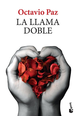 La Llama Doble by Paz, Octavio