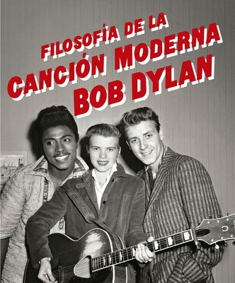 Filosofía de la Canción Moderna by Dylan, Bob