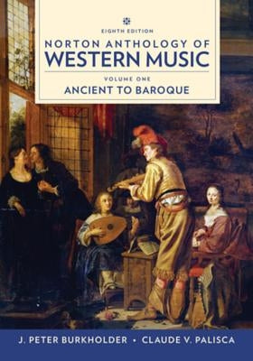 Norton Anthology of Western Music by Burkholder, J. Peter