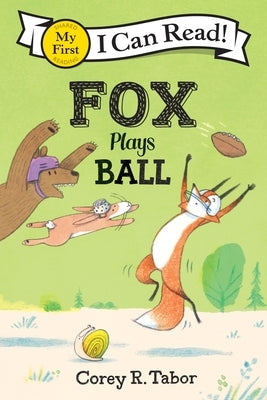 Fox Plays Ball by Tabor, Corey R.