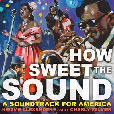 How Sweet the Sound by Alexander, Kwame