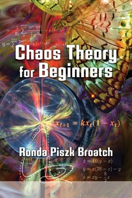 Chaos Theory for Beginners by Broatch, Ronda Piszk