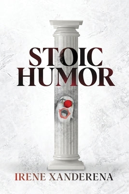 Stoic Humor by Xanderena, Irene