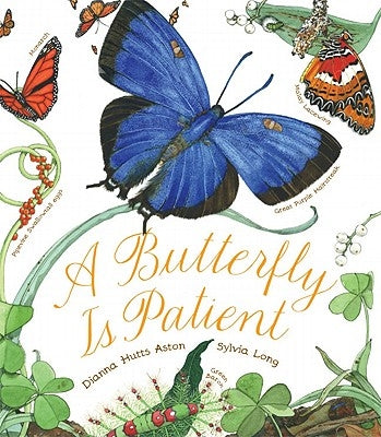 A Butterfly Is Patient by Aston, Dianna
