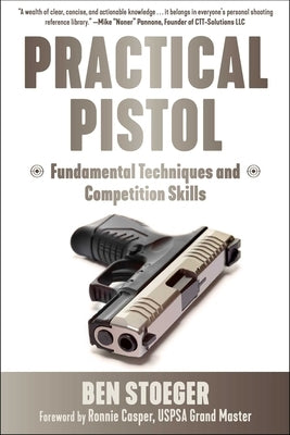 Practical Pistol by Stoeger, Ben