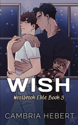 Wish: Special Edition Paperback: Westbrook Elite Special Edition Paperback by Hebert, Cambria