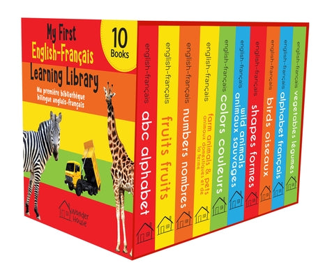 My First English-Français Learning Library (Ma Première Bibliothèque Bilingue Anglais-Français): Boxset of 10 English by Wonder House Books