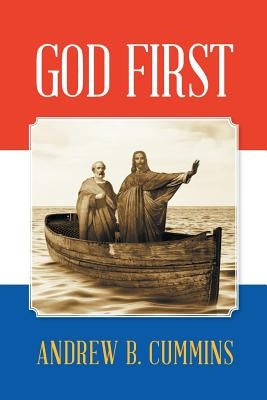 God First by Cummins, Andrew B.