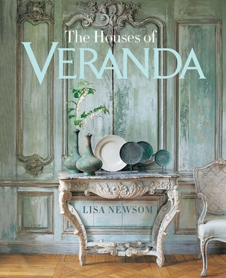 The Houses of Veranda by Newsom, Lisa