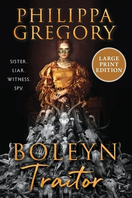 Boleyn Traitor by Gregory, Philippa