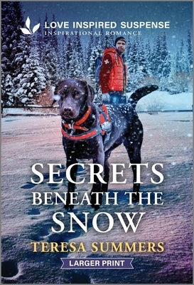 Secrets Beneath the Snow by Summers, Teresa