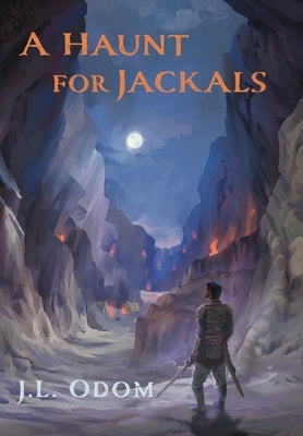 A Haunt for Jackals by Odom, J. L.